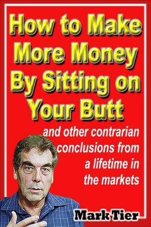 Cover of the book How to Make More Money By Sitting on Your Butt by Adi Kapson