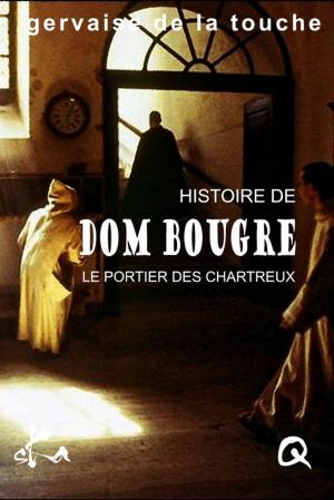 Cover of the book Dom Bougre, portier des Chartreux by Joseph Incardona