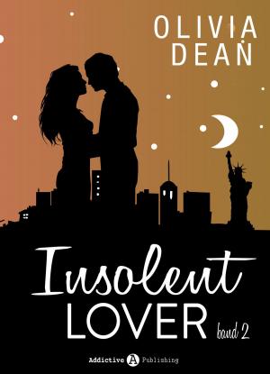 Cover of the book Insolent Lover - Band 2 by Nina Marx