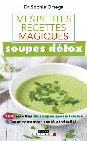 Book cover of Mes petites recettes magiques soupes détox