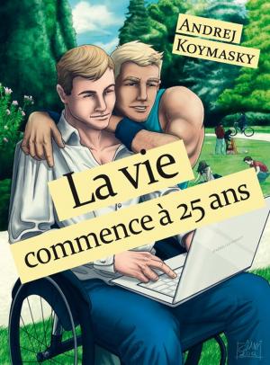 Cover of the book La vie commence à 25 ans by Marleine Kwekere