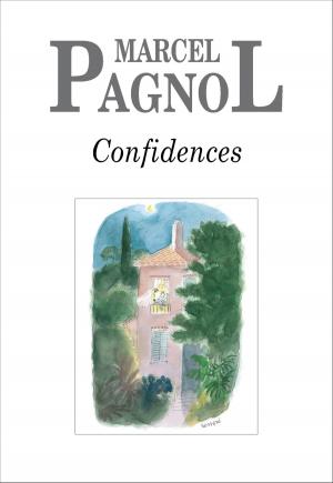 Cover of the book Confidences by Marcel Pagnol
