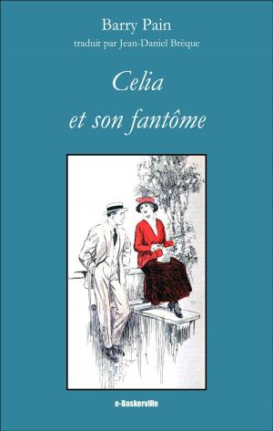Cover of the book Celia et son fantôme by William J. Locke, A. & V. Gignoux (traducteurs), Jean-Daniel Brèque (traducteur)