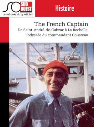 Cover of the book The French Captain by Jacques Ripoche, Journal Sud Ouest, Pierre Tillinac