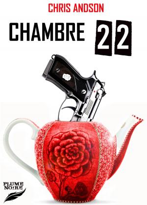 Cover of the book CHAMBRE 22 by Crime LineUp