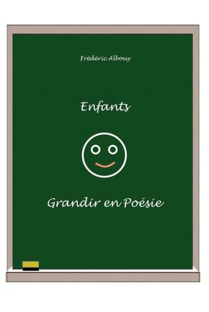 Cover of the book Enfants - Grandir en Poésie by Steve Kittell