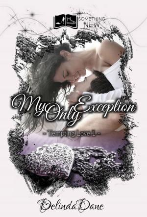 bigCover of the book Tempting Love, tome 1 : My Only Exception by 