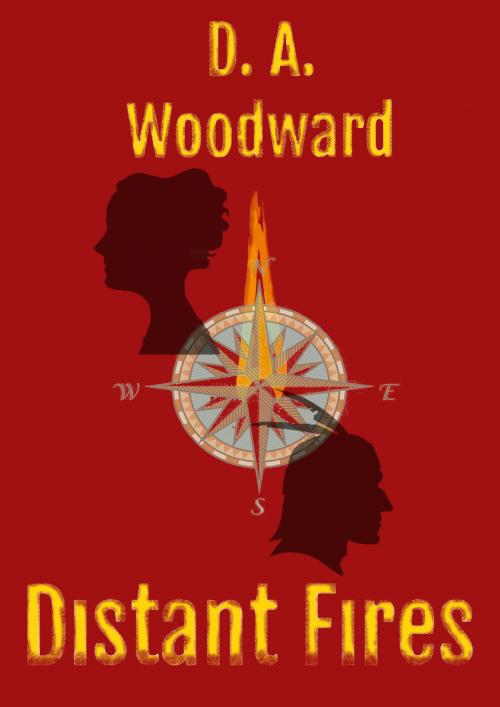 Cover of the book Distant Fires by D. A. Woodward, D. A. Woodward
