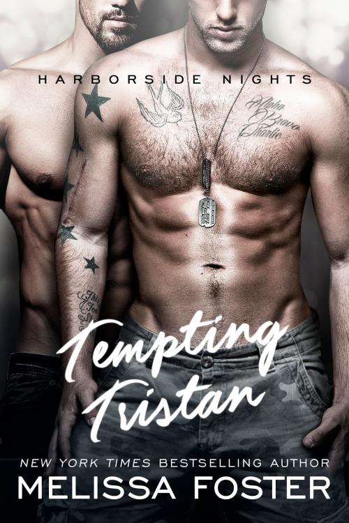 Cover of the book Tempting Tristan (A standalone M/M romance) by Melissa Foster, World Literary Press