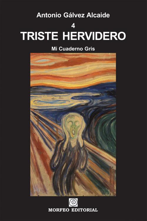 Cover of the book Triste hervidero by Antonio Gálvez Alcaide, Antonio Gálvez Alcaide