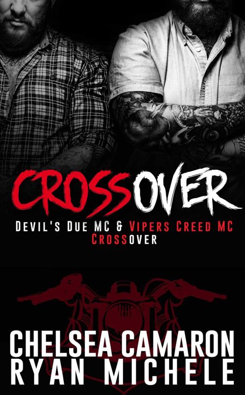 Cover of the book Crossover by Chelsea Camaron, Ryan Michele, Carolina Dreams Publishing, LLC