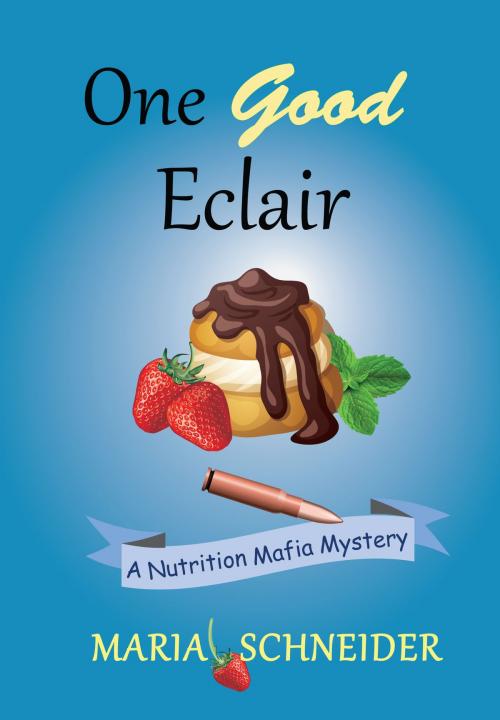 Cover of the book One Good Eclair by Maria Schneider, BearMountainBooks
