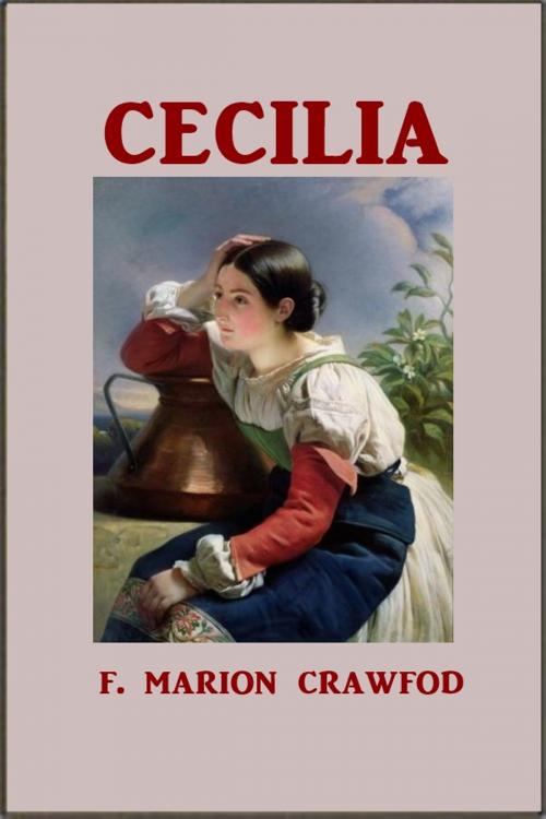Cover of the book Cecilia by F. Marion Crawford, Green Bird Press
