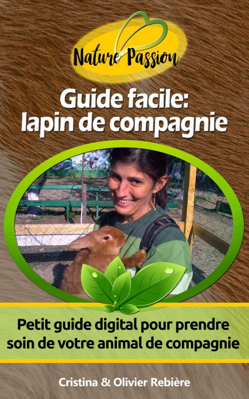 Cover of the book Guide facile: lapin de compagnie by Cristina Rebiere, Olivier Rebiere, Olivier Rebiere