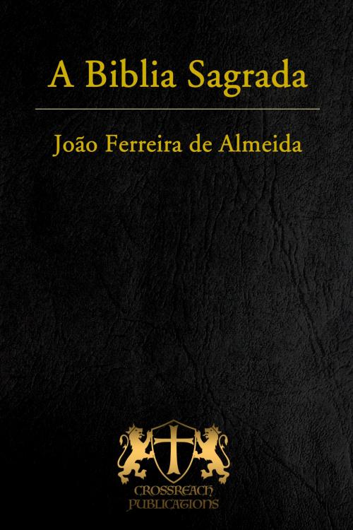 Cover of the book A Biblia Sagrada by Deus, CrossReach Publications
