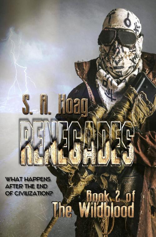 Cover of the book Renegades: Book 2 of The Wildblood by S. A. Hoag, S. A. Hoag