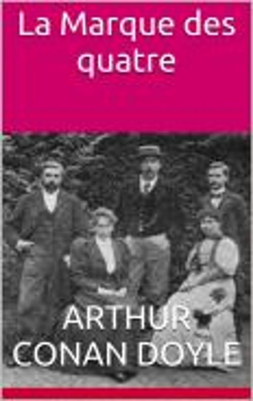 Cover of the book La Marque des quatre by Arthur Conan Doyle, Jeanne de Polignac, HF
