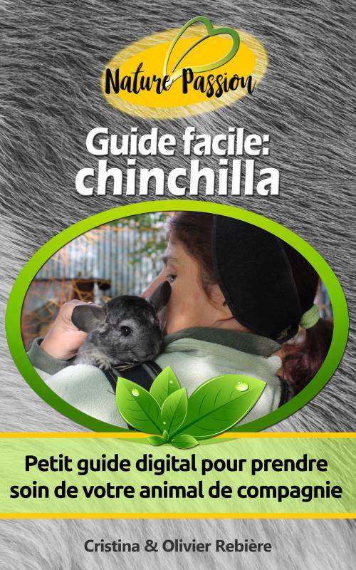 Cover of the book Guide facile: chinchilla by Cristina Rebiere, Olivier Rebiere, Olivier Rebiere