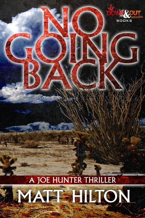 Cover of the book No Going Back by Matt Hilton, Down & Out Books