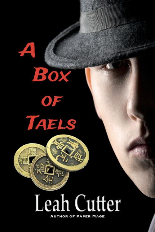 Cover of the book A Box of Taels by Leah Cutter, Knotted Road Press