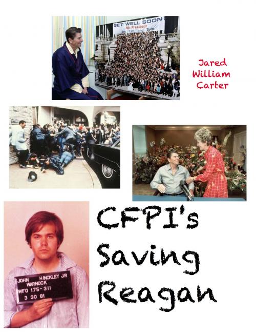 Cover of the book CFPI's Saving Reagan by Jared William Carter, Jared William Carter