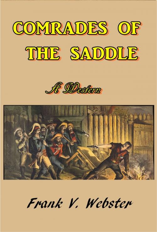 Cover of the book Comrades of the Saddle by Frank V. Webster, Green Bird Press