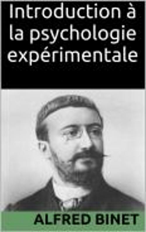 Cover of the book Introduction à la psychologie expérimentale by Alfred Binet, MC