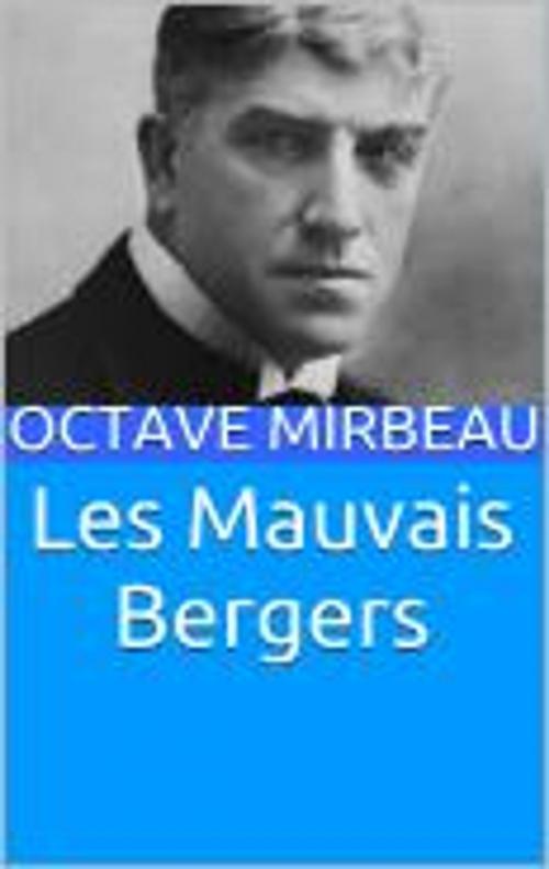 Cover of the book Les Mauvais Bergers by Octave Mirbeau, HF