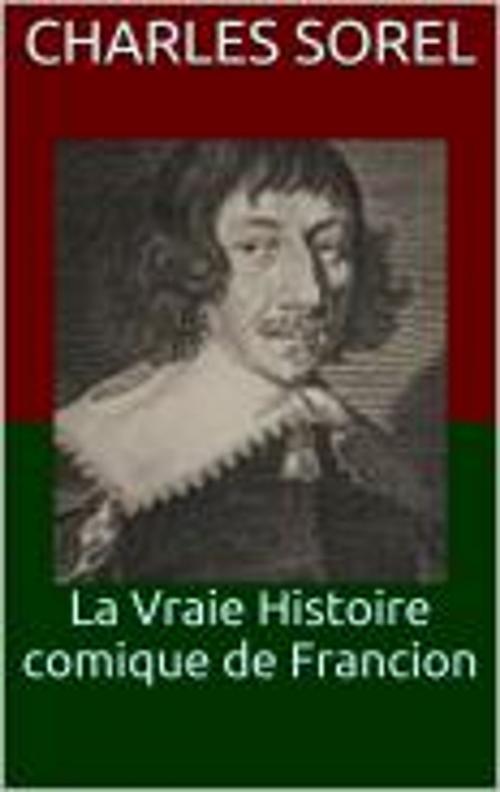 Cover of the book La Vraie Histoire comique de Francion by Charles Sorel, HF