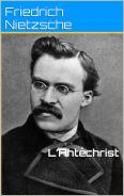 Cover of the book L’Antéchrist by Friedrich Nietzsche, HF