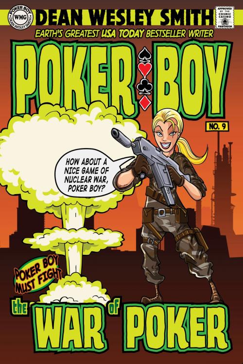 Cover of the book The War of Poker by Dean Wesley Smith, WMG Publishing Incorporated