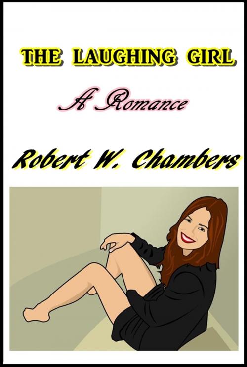 Cover of the book The Laughing Girl by Robert W. Chambers, Green Bird Press