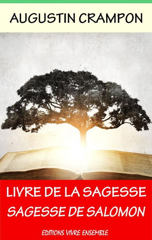 Cover of the book Le livre de la Sagesse (Sagesse de Salomon) by Augustin Crampon, Editions Vivre Ensemble