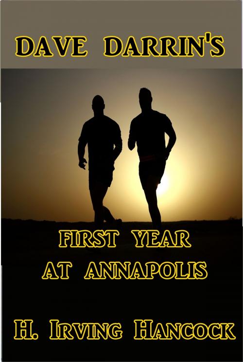 Cover of the book Dave Darrin's First Year at Annapolis by H. Irving Hancock, Green Bird Press