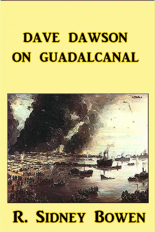 Cover of the book Dave Dawson on Guadalcanal by Robert Sydney Bowen, Green Bird Press