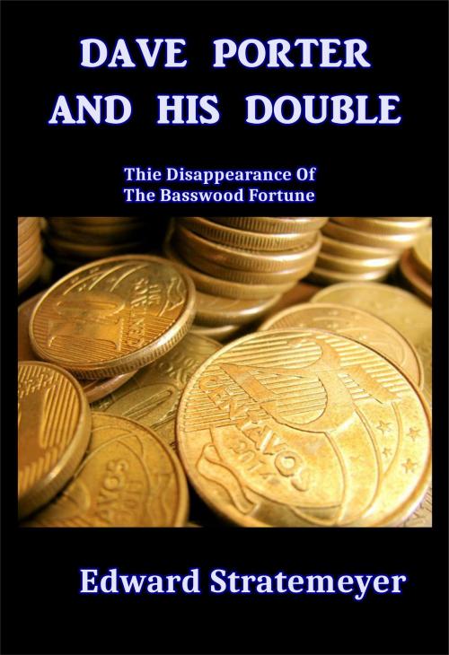 Cover of the book Dave Porter and His Double by Edward Stratemeyer, Green Bird Press