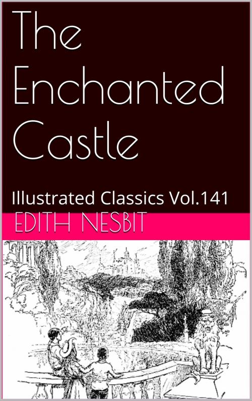 Cover of the book The Enchanted Castle by EDITH NESBIT, af