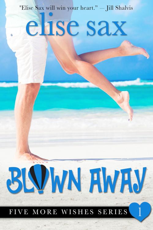 Cover of the book Blown Away by Elise Sax, Elise Sax