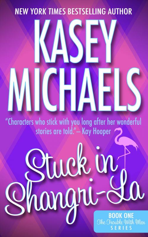 Cover of the book Stuck in Shangri-La by Kasey Michaels, Kathryn Seidick