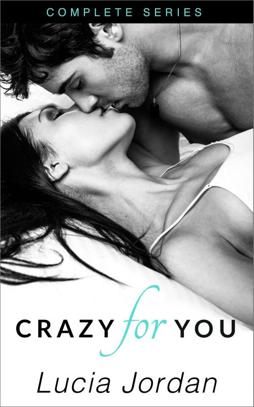 Cover of the book Crazy For You - Complete Series by Lucia Jordan, Vasko