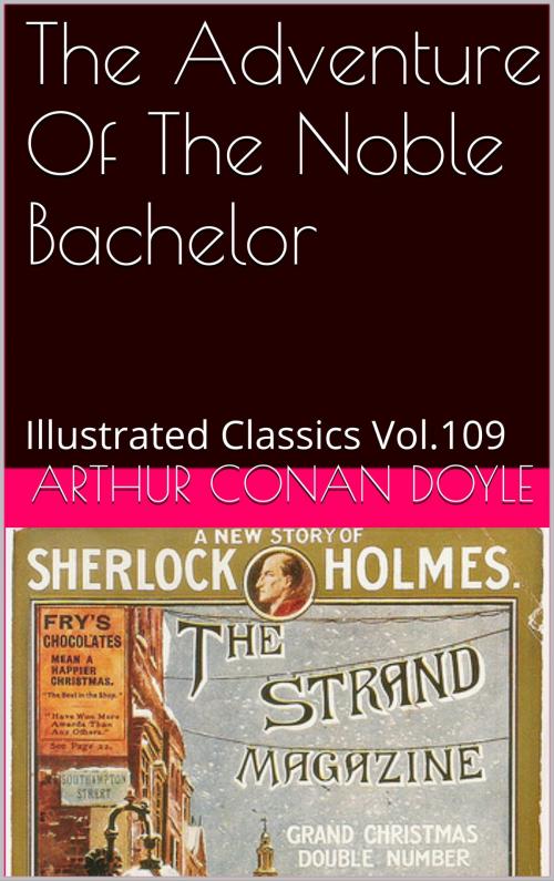 Cover of the book THE ADVENTURE OF THE NOBLE BACHELOR by ARTHUR CONAN DOYLE, af