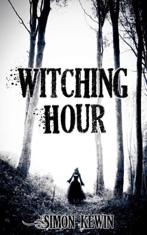 Cover of the book Witching Hour by Simon Kewin, Stormcrow Books