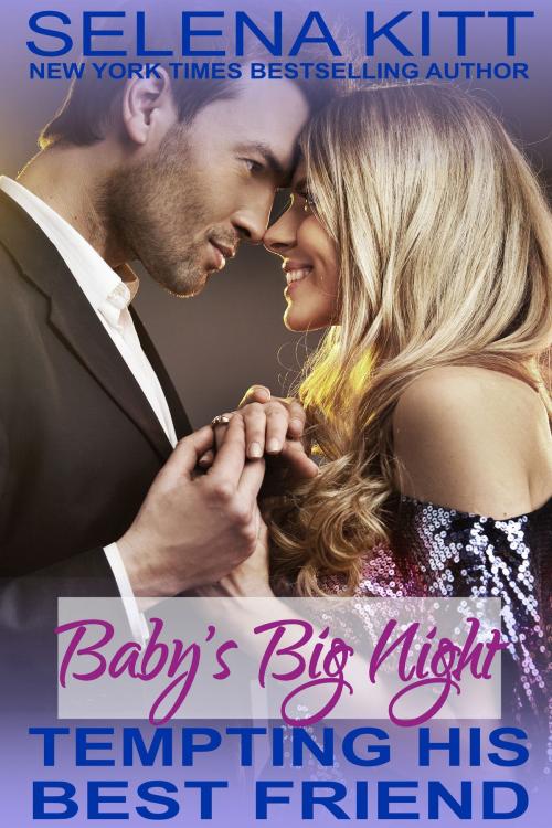 Cover of the book Tempting His Best Friend: Baby's Big Night by Selena Kitt, Excessica