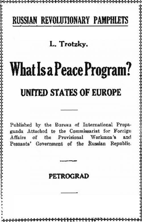 Cover of the book What is a peace program? by Leon Trotsky, San Francisco : People's Institute, 1920