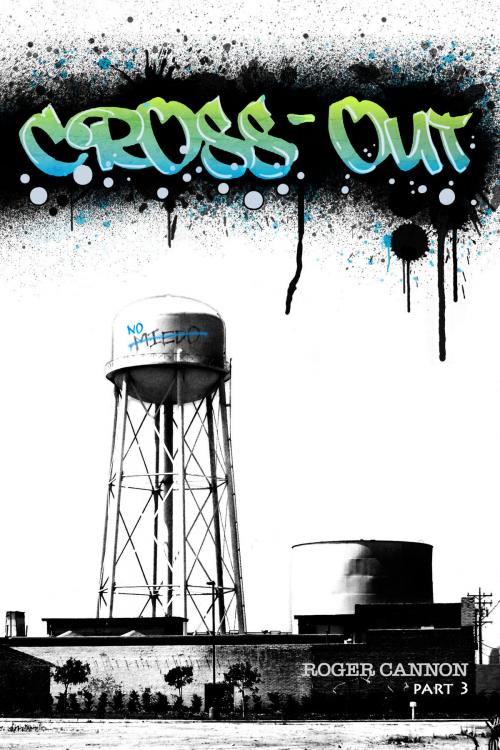 Cover of the book Cross-out by Roger Cannon, Roger Cannon