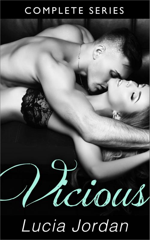 Cover of the book Vicious - Complete Series by Lucia Jordan, Vasko