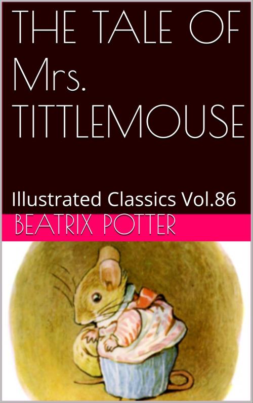 Cover of the book THE TALE OF Mrs. TITTLEMOUSE by BEATRIX POTTER, af