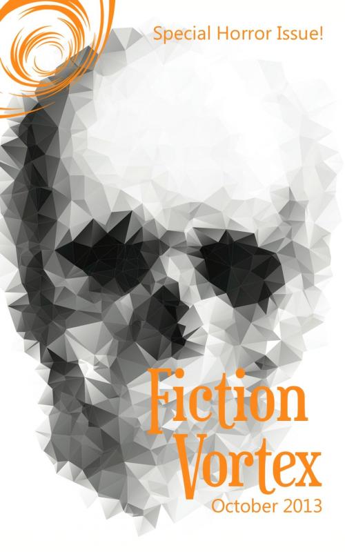 Cover of the book Fiction Vortex by Fiction Vortex, Alexandra Grunberg, Brendan Verville, Kathy Charles, Michael Collings, FV Press
