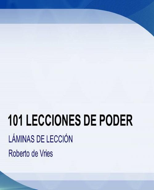 Cover of the book 101 Lecciones de Poder by Roberto de Vries, The Little French eBooks