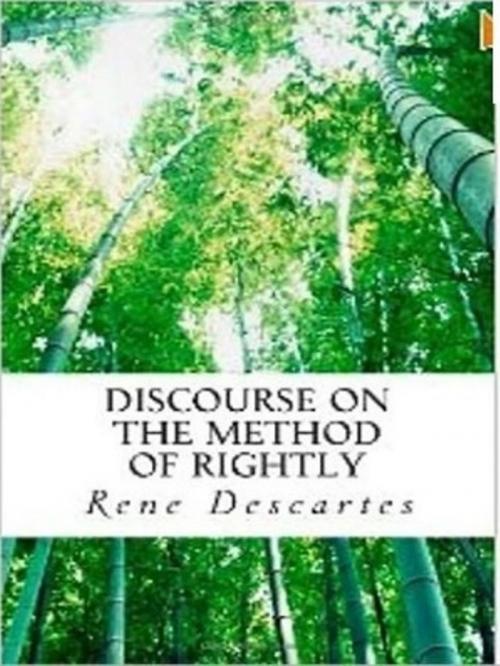 Cover of the book Discourse on the Method of Rightly by Rene Descartes, Difference Solutions
